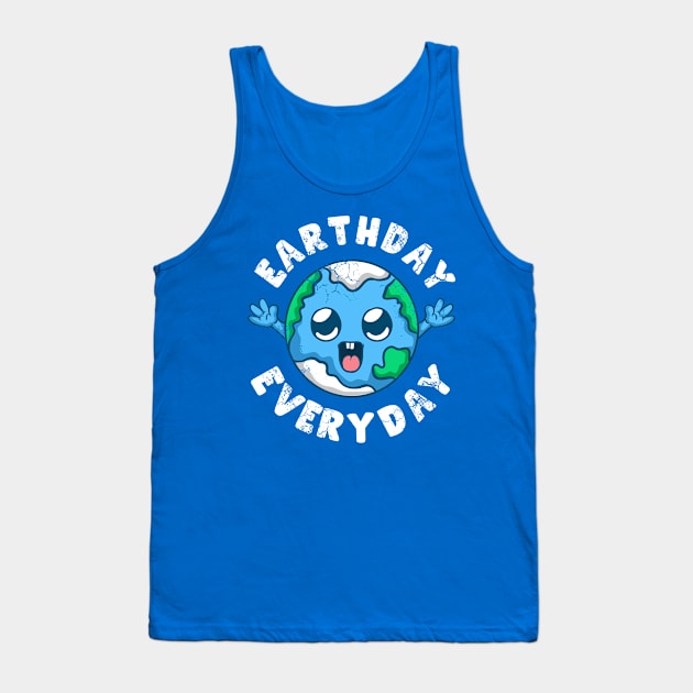 Earthday Everyday Earth Environment Climate Change Tank Top by E
